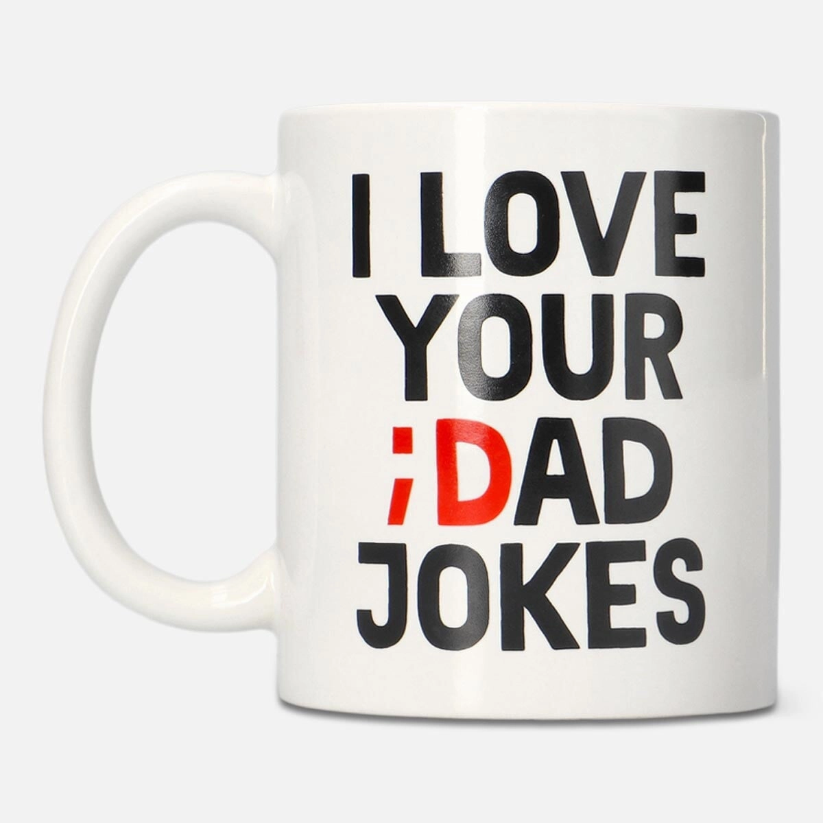 I Love Dad Jokes Mug - 220 ml Kitchen Tableware at affordable prices
